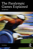 The Paralympic Games Explained 1032903570 Book Cover