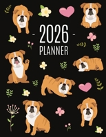Bulldog Planner 2026 : Beautiful Dog Organizer: January-December (12 Months) Cute Agenda with Puppy, Butterflies & Flowers 1965994687 Book Cover