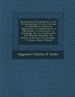 Dictionnaire d'Architecture Civile Et Hydraulique, Et Des Arts Qui En D�pendent: Comme La Ma�onnerie, La Charpenterie, La Menuiserie, La Serrurerie, Le Jardinage, &c., La Construction Des Ponts & Chau 1293617423 Book Cover