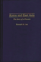 Korea and East Asia: The Story of a Phoenix 027595823X Book Cover