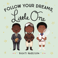 Follow Your Dreams, Little One 0316475157 Book Cover