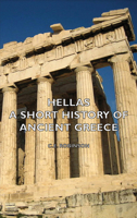 Hellas - A Short History Of Ancient Greece 0807057916 Book Cover