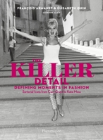 The Killer Detail: Defining Fashion from Cary Grant to Kate Moss 2080201530 Book Cover