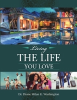 Living the Life You Love 1684718902 Book Cover