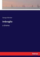 Imbroglio; A Drama 3337374689 Book Cover