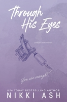 Through His Eyes 1963654013 Book Cover