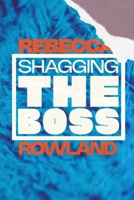 Shagging the Boss 1088029043 Book Cover