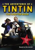 The Adventures of Tintin: The Chapter Book 0857510754 Book Cover