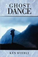 Ghost Dance 1481065955 Book Cover