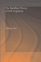 The Buddhist Theory of Self-Cognition 0415544386 Book Cover