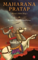 Maharana Pratap: Mewar's Rebel King 8129111918 Book Cover