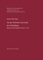 An Der Schwelle Zum Land Der Verheissung: Rhetorik Und Pragmatik in Dtn 9,1-10,11 (Beihefte Zur Zeitschrift Fur Altorientalische Und Biblische Rechtsgeschichte, 26) 3447117451 Book Cover
