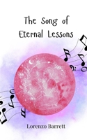 The Song of Eternal Lessons 3690815789 Book Cover