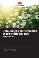 Défaillances chirurgicales et prothétiques des implants 6206073130 Book Cover