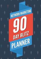 Network Marketing 90 Day Blitz Planner: A 90 Day Accountability Planner for Reaching Higher Ranks in Your Network Marketing Company 099693149X Book Cover