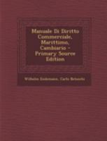 Manuale Di Diritto Commerciale, Marittimo, Cambiario 1019155817 Book Cover
