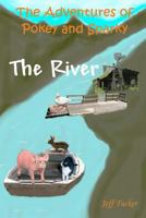 The River (The Adventures of Pokey and Sparky) 1478363711 Book Cover