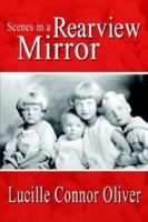 Scenes in a Rearview Mirror 1410736970 Book Cover