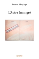 L'Autre Immigré (French Edition) 2334087793 Book Cover