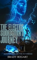 The Electric Swordsman's Journey B0GDP4S98M Book Cover