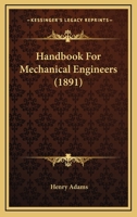 Handbook for Mechanical Engineers 101572163X Book Cover