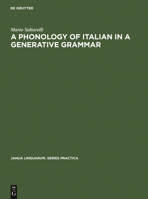 A Phonology of Italian in a Generative Grammar 9027907374 Book Cover