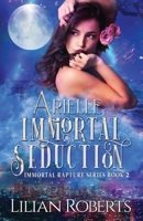 Arielle Immortal Seduction 1945415096 Book Cover