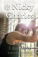 Kane: I Am Alpha 1989058248 Book Cover