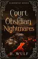 Court of Obsidian Nightmares (Eldermyst Series) B0DRDJH6P3 Book Cover