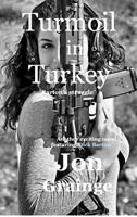 Turmoil in Turkey 1366525531 Book Cover