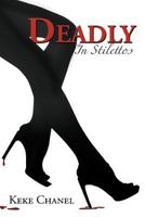 Deadly In Stilettos 1477229469 Book Cover