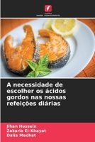 A necessidade de escolher os ácidos gordos nas nossas refeições diárias 6209642020 Book Cover