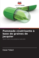 Pommade cicatrisante à base de graines de jacquier: Guérir avec une substance naturelle 6206324249 Book Cover