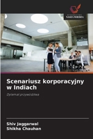 Scenariusz korporacyjny w Indiach (Polish Edition) 620850287X Book Cover