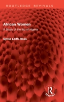 African women : A study of the Ibo of Nigeria 1032889594 Book Cover