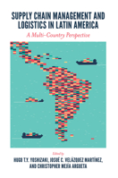 Supply Chain Management and Logistics in Latin America: A Multi-Country Perspective 1787568040 Book Cover