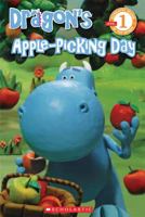 Dragon Reader #8: Dragon's Apple-picking Day 054520061X Book Cover