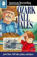 Ozark Tall Tales: Collected from the Oral Tradition 0874830990 Book Cover