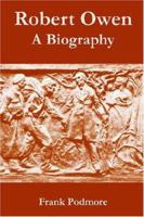 Robert Owen: A Biography 1410216977 Book Cover