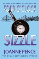 Four O'Clock Sizzle: An Inspector Rebecca Mayfield Mystery 1949566196 Book Cover