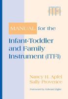 Infant-Toddler and Family Instrument & Manual Package: 1557664935 Book Cover