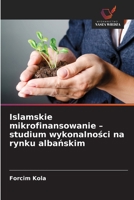Islamskie mikrofinansowanie - studium wykonalnosci na rynku albanskim (Polish Edition) 6209723675 Book Cover