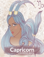 Capricorn Coloring Book: Zodiac Adult Coloring Book Color Your Zodiac Sign and Astrology for Adults Celebrating Black and Brown Afro American Queens For Stress Relief and Relaxation B092BM75XN Book Cover
