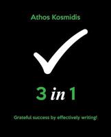 3 in 1: Grateful Success by Effectively Writing! 1523606789 Book Cover