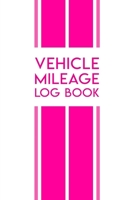 Vehicle Mileage Log Book: Auto mileage tracker log book for work & business expenses. 1703393309 Book Cover