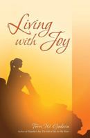 Living with Joy 0981476112 Book Cover