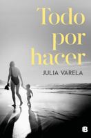 Todo por hacer / Everything to Do (Spanish Edition) 8466682856 Book Cover