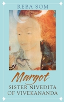 Margot: Sister Nivedita of Vivekananda 067008879X Book Cover
