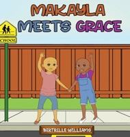 Makayla Meets Grace 1639600159 Book Cover