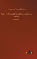 Pearl-Fishing, Choice Stories, Second Series: Volume 2 3752346493 Book Cover